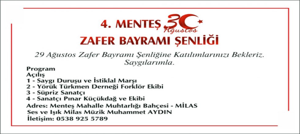 MENTEŞ MAHALLESİ MUHTARLIĞI BU SENE DE ZAFER BAYRAMI ŞENLİĞİ DÜZENLİYOR…