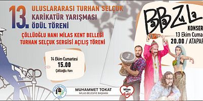 Çöllüoğlu Hanı Milas Kent Belleği Turhan Selçuk Sergi Salonu açılıyor…  Turhan Selçuk Karikatür Yarışması Ödül Töreni BaBa ZuLa Konseri İle Renklenecek
