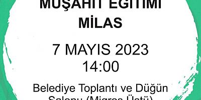 OY VE ÖTESİ MÜŞAHİT EĞİTİMİ 7 MAYIS SAAT 14:00 TE BELEDİYE TOPLANTI VE DÜĞÜN SALONUNDA