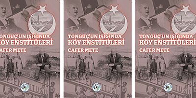 TONGUÇ’UN IŞIĞINDA KÖY ENSTİTÜLERİ